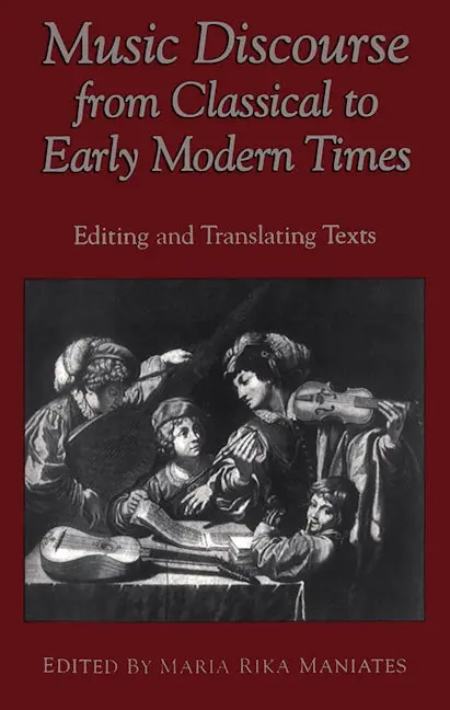 Music Discourse From Classical To Early Modern Times 1