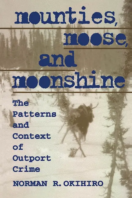 Mounties, Moose, And Moonshine 1